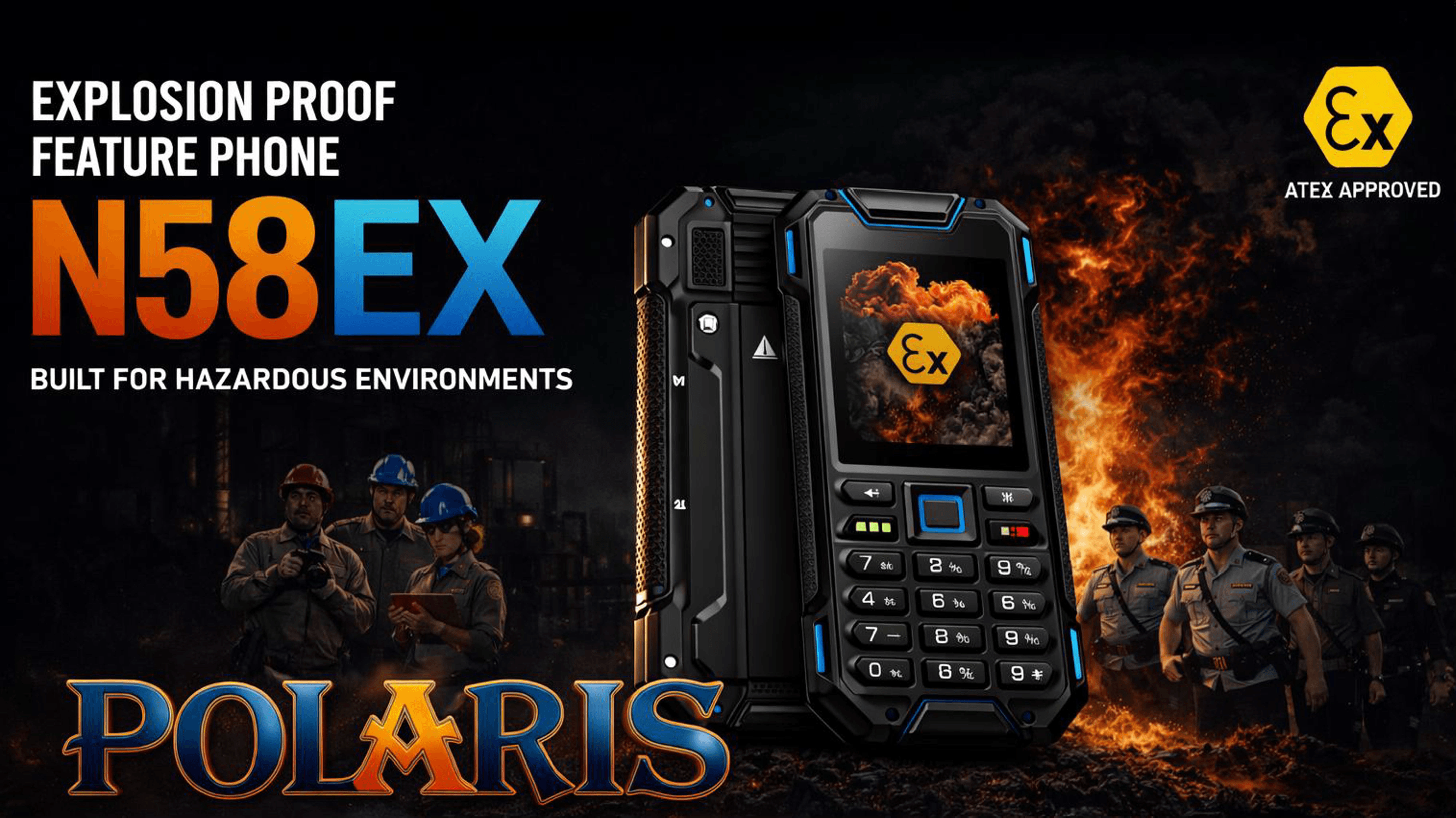  i safe mobile|isafe mobile|Polaris feature phone N58EX| ATEX keypad phone| Explosion Proof Mobile Phone|isafe mobile|Intrinsically safe mobile|ex phone|EX proof mobile| is button phone| no camera smartphone| without camera smartphone|Polaris mobile| no gps mobile phone|atex mobile|bartec mobile|ECOM mobile|flashlight EX phone